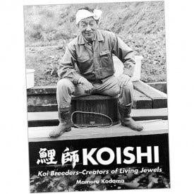 Koishi - Koi Breeders - Creators of Living Jewels by Mamoru Kodama